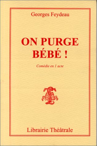 Beispielbild fr On purge bb !. Comdie en 1 acte zum Verkauf von Ammareal