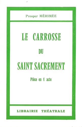 Stock image for Le Carrosse du Saint-Sacrement [FRENCH LANGUAGE - Soft Cover ] for sale by booksXpress