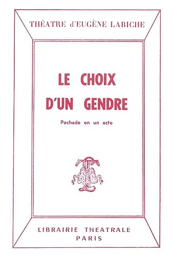 Beispielbild fr Le Choix d'un gendre [FRENCH LANGUAGE - Soft Cover ] zum Verkauf von booksXpress
