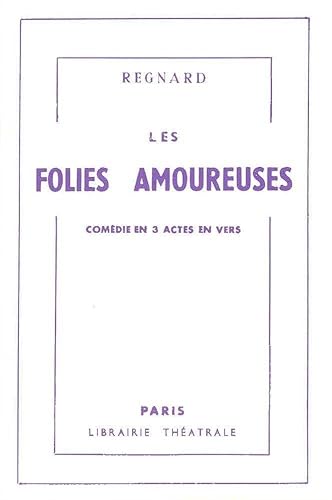 Beispielbild fr Les Folies amoureuses [FRENCH LANGUAGE - Soft Cover ] zum Verkauf von booksXpress