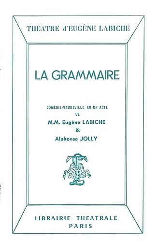 Imagen de archivo de La Grammaire [FRENCH LANGUAGE - Soft Cover ] a la venta por booksXpress