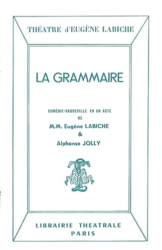 Stock image for La Grammaire [FRENCH LANGUAGE - Soft Cover ] for sale by booksXpress