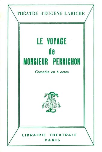 Stock image for Le Voyage de monsieur Perrichon [FRENCH LANGUAGE - Soft Cover ] for sale by booksXpress