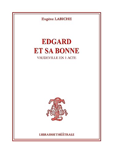 Imagen de archivo de Edgar et sa bonne [FRENCH LANGUAGE - Soft Cover ] a la venta por booksXpress