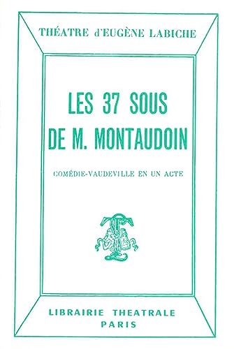 Les 37 sous de M. Montaudoin (9782734905066) by Labiche, EugÃ¨ne