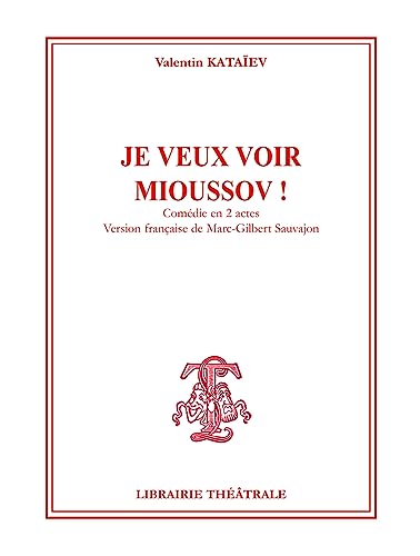 9782734905172: Je veux voir Mioussov !