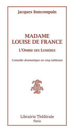 Stock image for Madame Louise de France [FRENCH LANGUAGE - Soft Cover ] for sale by booksXpress