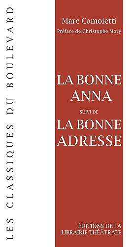 Beispielbild fr La Bonne Anna suivi de La Bonne Adresse [FRENCH LANGUAGE - Soft Cover ] zum Verkauf von booksXpress