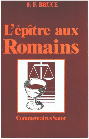 9782735001149: L'epitre de paul aux romains / introd. et commentaire par f. f. bruce,... (Sator)