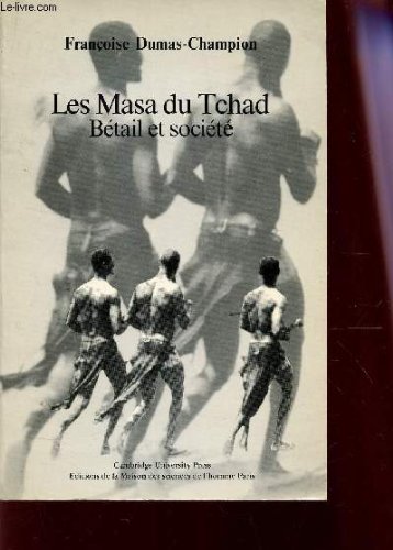 Stock image for Les Masa Du Tchad. Betail Et Societe for sale by T. A. Borden Books