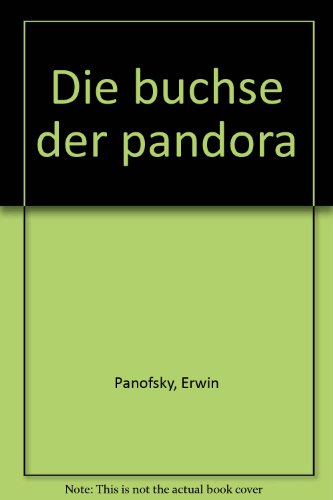 die buchse der pandora (9782735104611) by Panofsky