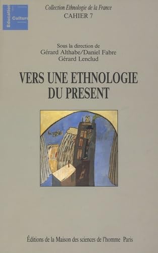 9782735104949: VERS UNE ETHNOLOGIE DU PRESENT