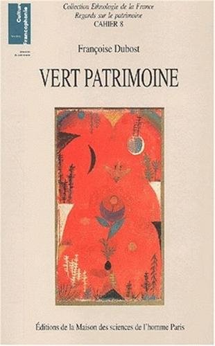 Beispielbild fr Vert patrimoine. : La constitution d'un nouveau domaine patrimonial zum Verkauf von Ammareal