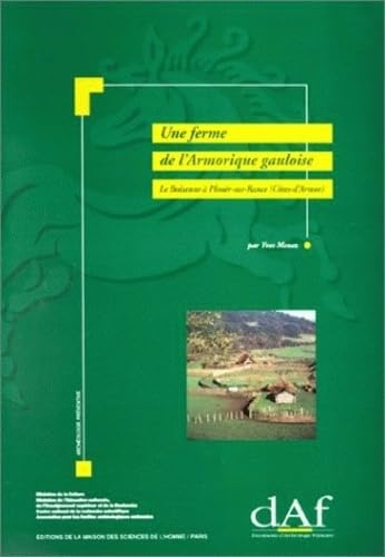 UNE FERME DE L'ARMORIQUE GAULOISE. LE BOISANNE A PLOUER-SUR-RANCE (COTES-D'ARMOR)