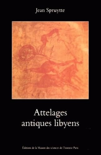 9782735106455: Attelages antiques libyens: Archologie saharienne exprimentale