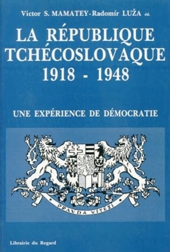 9782735106479: LA REPUBLIQUE TCHECOSLOVAQUE, 1918-1948. UNE EXPERIENCE DE DEMOCRATIE