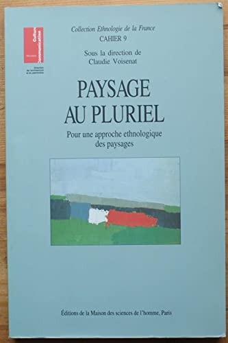 Beispielbild fr PAYSAGES AU PLURIEL. Pour une approche ethnologique des paysages zum Verkauf von Ammareal