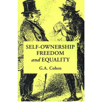 Self-ownership, freedom, and equality (9782735106943) by Cohen, G. A