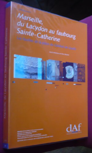 9782735108091: Marseille, du Lacydon au faubourg Sainte-Catherine (Ve sicle avant J-C-XVIIIe sicle): Les fouilles de la place du Gnral de Gaulle