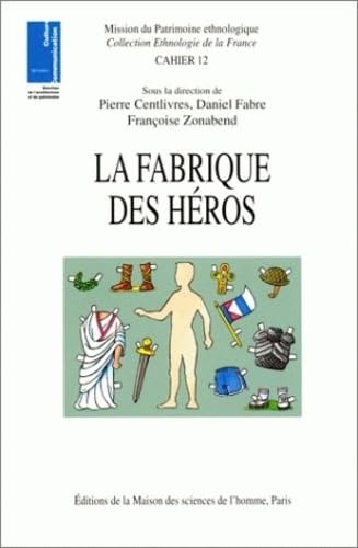 La fabrique des hÃ©ros (9782735108190) by [???]