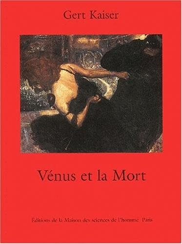 Beispielbild fr Vnus et la mort, un grand thme de l'histoire culturelle de l'Europe zum Verkauf von Ammareal