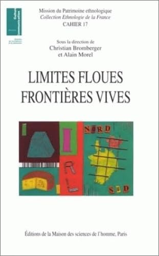 Stock image for Limites floues, frontires vives for sale by Ammareal