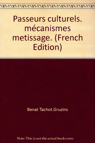 9782735109180: Passeurs culturels. Mcanismes de mtissage