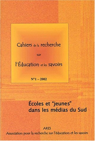 Imagen de archivo de Cahiers de la recherche sur l'Education et les savoirs N 1/2002 : Ecoles et a la venta por Ammareal