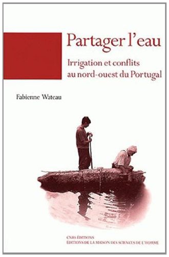 9782735109746: Partager l'eau: Irrigation et conflits au nord-ouest du Portugal