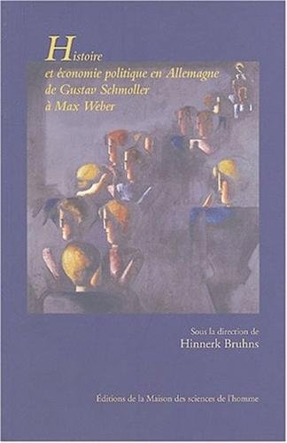 9782735110209: Histoire et conomie politique en Allemagne de Gustav Schmoller  Max Weber: Nouvelles perspectives de l'cole historique de l'conomie
