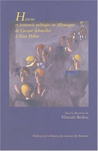 9782735110209: Histoire et conomie politique en Allemagne de Gustav Schmoller  Max Weber : Nouvelles perspectives de l'cole historique de l'conomie