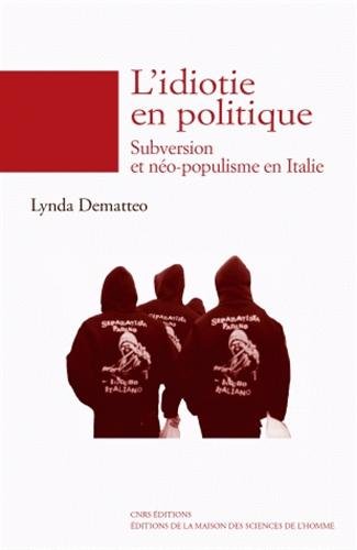 9782735110902: L'idiotie en politique: Subversion et no-populisme en Italie