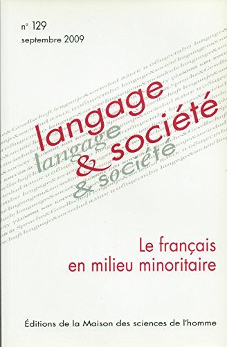 Beispielbild fr Langage & socit, N 129, Septembre 20 : Le franais en milieu minoritaire zum Verkauf von Ammareal