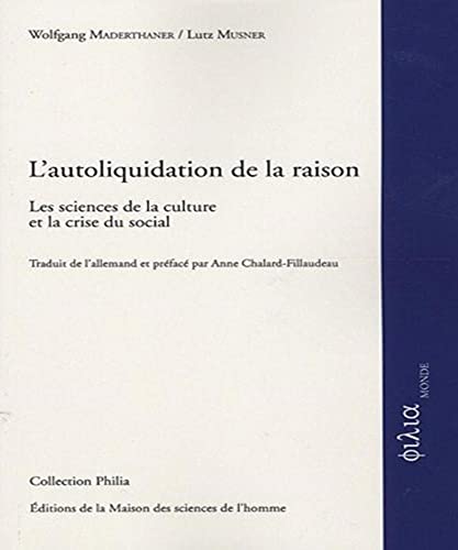 9782735113002: L'autoliquidation de la raison - les sciences de la culture et la crise du social