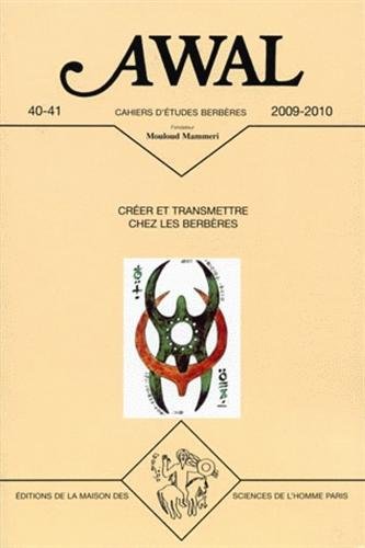 Imagen de archivo de Awal, N 40-41/2009-2010 : Crer et transmettre chez les Berbres a la venta por Ammareal