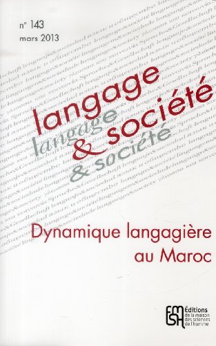 Beispielbild fr Langage & socit, N 143, Mars 2013 : Dynamique langagire au Maroc zum Verkauf von medimops