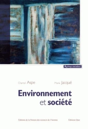 9782735114290: ENVIRONNEMENT ET SOCIETE. UNE ANALYSE SOCIOLOGIQUE DE LA QUESTION ENV IRONNEMENTALE