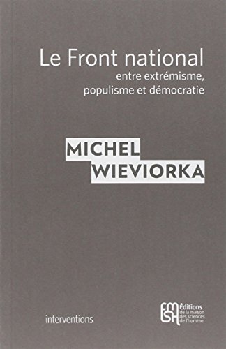 Stock image for Le Front national, entre extr�misme, populisme et d�mocratie for sale by Wonder Book