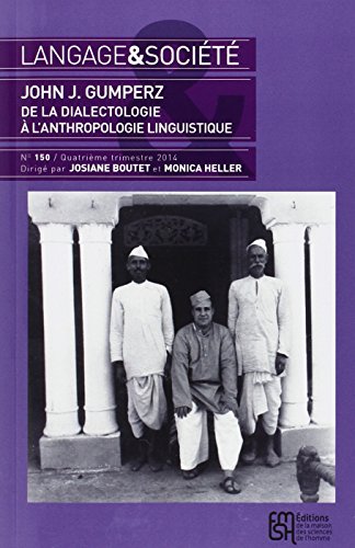 Beispielbild fr Langage & socit, N 150, 4e trimestre 2014 : John J. Gumperz : De la dialectologie  l'anthropologie linguistique zum Verkauf von Ammareal