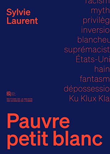 9782735127054: Pauvre petit Blanc: Le mythe de la dpossession raciale