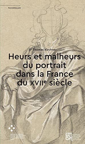 9782735128693: Heurs et malheurs du portrait dans la France du XVIIe sicle