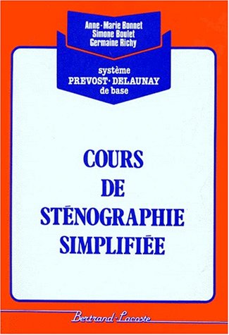 COURS DE STENO SIMPLIFIE (ORANGE) (French Edition) (9782735200276) by BOULET RICHY, BONNET