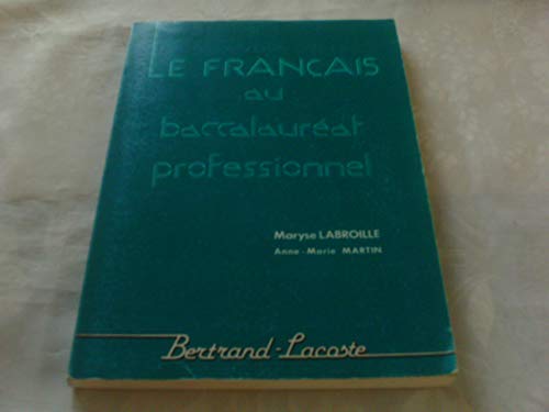 9782735205172: Le franais au bac pro (Tech.du Franais)