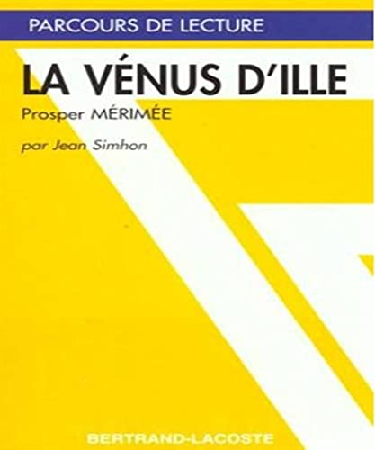LA VENUS D' ILLE - PARCOURS DE LECTURE (9782735206445) by J.SIMHON