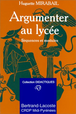 Imagen de archivo de Argumenter Au Lyce : Modules Et Squences a la venta por RECYCLIVRE