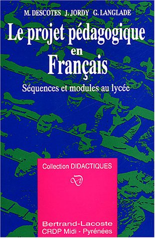 9782735208265: LE PROJET PEDAGOGIQUE EN FRANCAIS (French Edition)