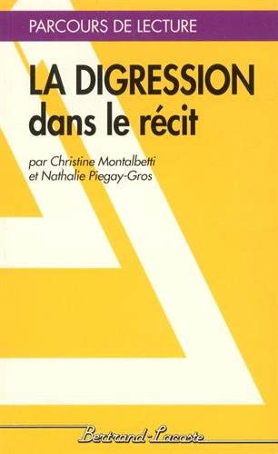 Beispielbild fr LA DIGRESSION DANS LE RECIT-PARCOURS DE LECTURE zum Verkauf von Ammareal