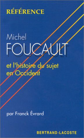 MICHEL FOUCAULT-COLLECTION REFERENCE (9782735210091) by F.EVRARD