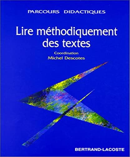 Beispielbild fr Lire Mthodiquement Des Textes zum Verkauf von RECYCLIVRE