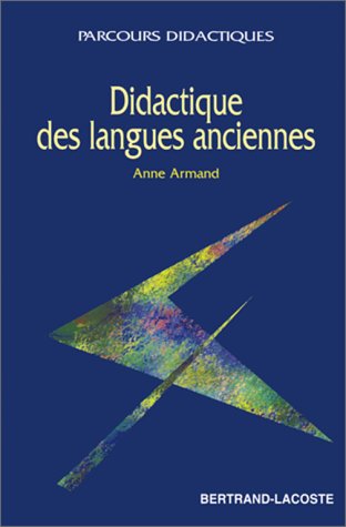 Beispielbild fr Didactique des langues anciennes zum Verkauf von A TOUT LIVRE